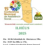ILHÉUS DEBATE AVANÇOS E DESAFIOS DA ASSISTÊNCIA SOCIAL EM 15ª CONFERÊNCIA MUNICIPAL