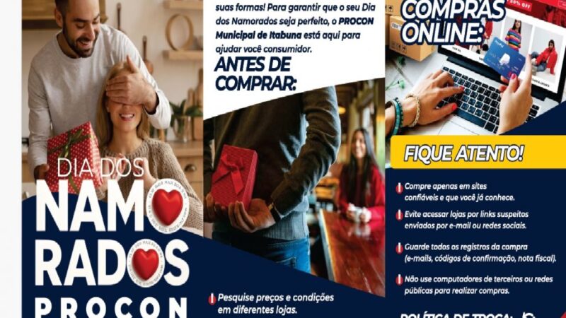 DIA DOS NAMORADOS: PROCON DE ITABUNA DÁ DICAS PARA COMPRAS SEGURAS