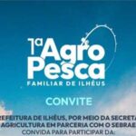 Prefeitura de Ilhéus realiza a 1ª AgroPesca Familiar em parceria com o Sebrae